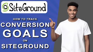 How to track conversion goals on siteground 2024 [upl. by Idalia485]