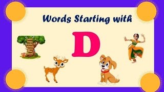 WORDS STARTING WITH D  D WORDS FOR KIDS  D SOUND  D WORDS 😍PHONICS D SOUND d wordswords with D [upl. by Whitby]