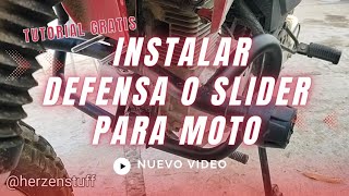 COMO INSTALAR UNA DEFENSA O SLIDER PARA MOTO FACIL Y RAPIDO [upl. by Cogen]