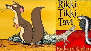 RIKKI TIKKI TAVI BY Rudyard Kipling  TEXT SUMMARY AND EXPLANATION WITH PICTURES [upl. by Yralam]