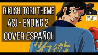 Ashita No Joe Ending 2 Rikiishi Toru Theme Cover Español Latino [upl. by Ivanah690]