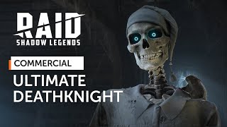 RAID Shadow Legends  Ultimate Deathknight Official Commercial [upl. by Imojean]