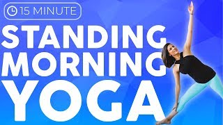 15 minute Morning Yoga Routine  Standing Hands Free Flow [upl. by Algy]