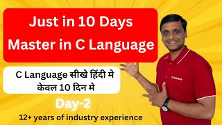 Master in C Language just in 10 Days  Day2  C Language Tutorial for Beginners in Hindi [upl. by Akilegna]