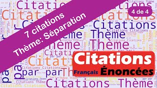 Citations  Séparation 4 de 4 [upl. by Maureene517]