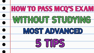 HOW TO PASS MCQS EXAM WITHOUT STUDYING 5 Most Advanced Tipsmcq5tips [upl. by Llarret]