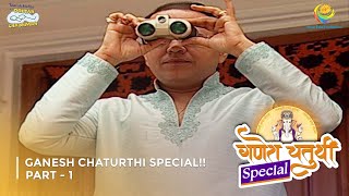 Ganesh Chaturthi Special I FULL MOVIE  Part 1  Taarak Mehta Ka Ooltah Chashmah Ep 968 to 970 [upl. by Eugnimod848]