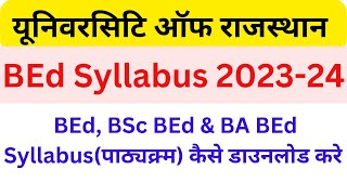 Rajasthan University BEd Syllabus 202324  RU BSc BEd Syllabus 202324  RU BA BEd Syllabus 202324 [upl. by Teece]