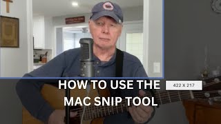 HOW TO USE THE MAC SNIP TOOL [upl. by Cirtap]