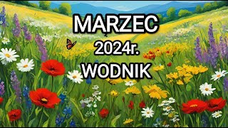 WODNIK amp PROGNOZA NA MARZEC 2024 ROK  MIŁOŚĆ 💖PRACA [upl. by Shank622]