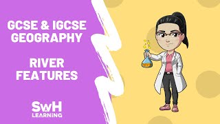 River Features  GCSE amp IGCSE Geography [upl. by Ayifas]