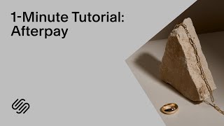 Afterpay  Squarespace 1Minute Tutorial [upl. by Eenoj206]