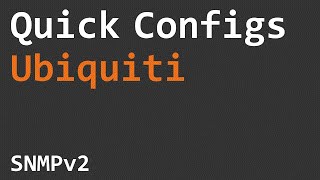 Quick Configs Ubiquiti  SNMPv2 [upl. by Eilah]