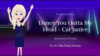 Dance You Outta My Head  Cat Janice Vyond Animatic [upl. by Niahs]