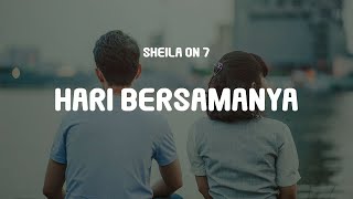 Sheila On 7  Hari Bersamanya Acoustic Version Lyrics [upl. by Sup36]