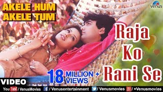 Raja Ko Rani Se Pyar Ho Gaya Video Song  Akele Hum Akele Tum  Aamir Khan Manisha Koirala [upl. by Aneleve]