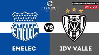 EMELEC VS INDEPENDIENTE DEL VALLE  EN VIVO LIGA PRO 2024  FORMATO RADIO  FECHA 6 [upl. by Grane253]