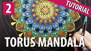 How to paint a dot mandala tutorial  Torus Part 2 [upl. by Saiasi105]