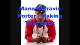 Mann  Making That Back ft Travis Porter [upl. by Han727]