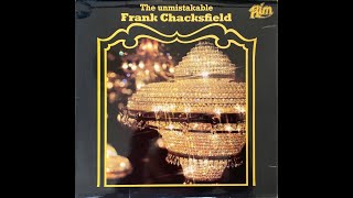 Frank Chacksfield And His Orchestra – The Unmistakable Frank Chacksfield album [upl. by Assitruc]