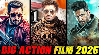 Top 10 Action Movies Bollywood 2025 10 Biggest Upcoming Movies 2025 Upcoming Bollywood Movies 2025 [upl. by Euqinot]