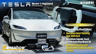 Tesla Model 3 Highland เสริมความหล่อเท่ และอุปกรณ์อำนวยความสะดวกด้วยสินค้าจาก Hansshow [upl. by Gerhardine]