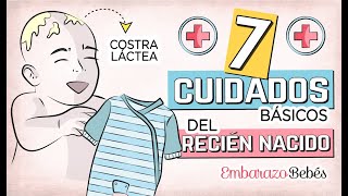 ☝🏼🤱🏻 7 CUIDADOS BÁSICOS del RECIÉN NACIDO [upl. by Stevana13]