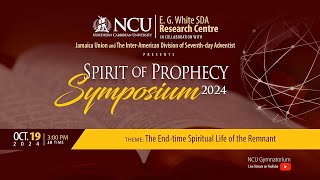 SPIRIT OF PROPHECY Symposium 2024  Sabbath Afternoon  Northern Caribbean University [upl. by Rehttam]