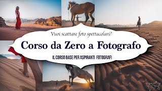 Corso Base di Fotografia da Zero a Fotografo  Introduzione [upl. by Oibaf]