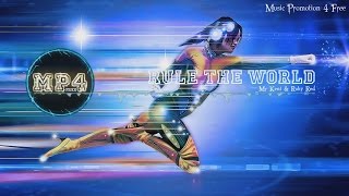 Rule The World by Mr Kent amp Ruby Red  2010s Pop Music [upl. by Mountfort]