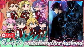 Villainess level 99 react to yumiella future husband as sun jin woo  solo leveling Gacha life p2 [upl. by Aiasi]