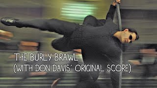 The Burly Brawl with Don Davis original score [upl. by Lily]