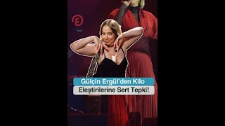 Gülçin Ergül’den Kilo Eleştirilerine Sert Tepki⁣ [upl. by Asirrac]