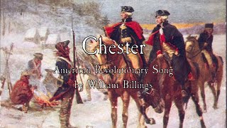 American Revolutionary Song Chester  William Billings [upl. by Anitsirhc564]