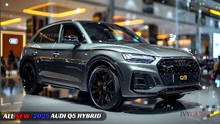 2025 Audi Q5 Hybrid Unveiled  AMAZING Chic New Design [upl. by Wilmer132]