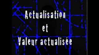 Comment calculer une actualisation et une valeur actualisée [upl. by Lledyr]