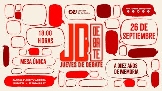 Mesa única Diez años de memoria  Jueves de Debate [upl. by Sauder587]