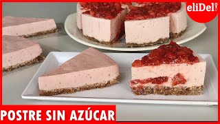 POSTRE SIN AZUCAR 🍓 sin HORNO cheesecake FRESA Saludable DELICIOSO [upl. by Noteek]