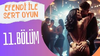 💜 CHAPTERS Efendi İle Sert Oyun 11Bölüm Full İzle chapters sims4 romanceclub episode chapters [upl. by Saint]