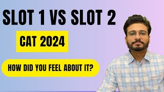 CAT 2024 Slot 1 and Slot 2 analysis  How did you feel about it [upl. by Dlonyer865]