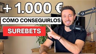 CÓMO GANAR Tus Primeros 1000€ con SUREBETS [upl. by Opalina]