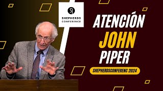 John Piper IMPACTA en Shepherds Conference 2024 📺 atención [upl. by Eusassilem106]