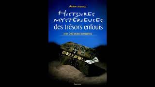 Histoires mystérieuses des trésors enfouis avec Didier Audinot [upl. by Eerhs]