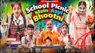 School Picnic Mein Aayi Bhootni  Aditi Sharma [upl. by Erika]