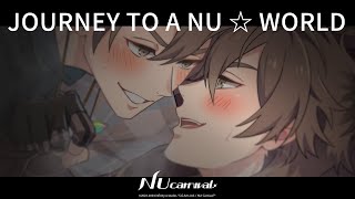 NU Carnival  Journey to a NU ☆ World PV [upl. by Duhl225]