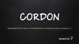 How to Pronounce CORDON in American English [upl. by Aramal126]