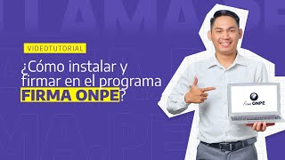 ¿Cómo instalar y firmar en el programa FIRMA ONPE [upl. by Gaulin]