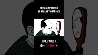 Getting your hairline pushed back animation funny haircut barber [upl. by Meakem]