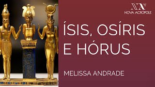 Mitologia Egípcia  Isis Osiris e Hórus [upl. by Ordnas]