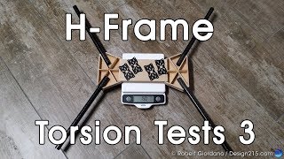 Quadcopter HFrames  Torsion Tests Part 3 [upl. by Dessma72]